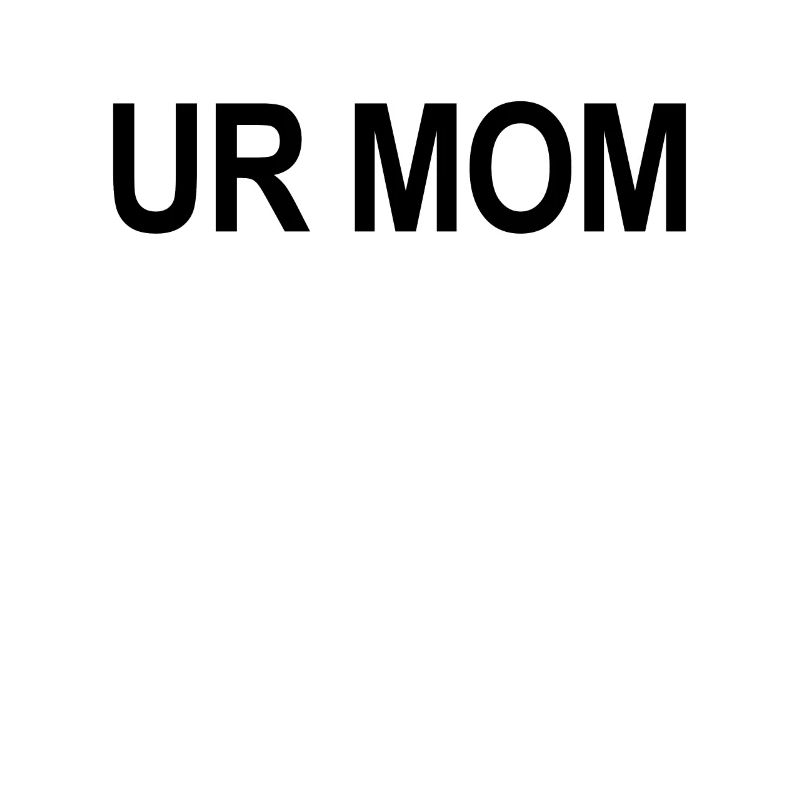 Deine Mutter lustig, ich liebe deine Mutter deine