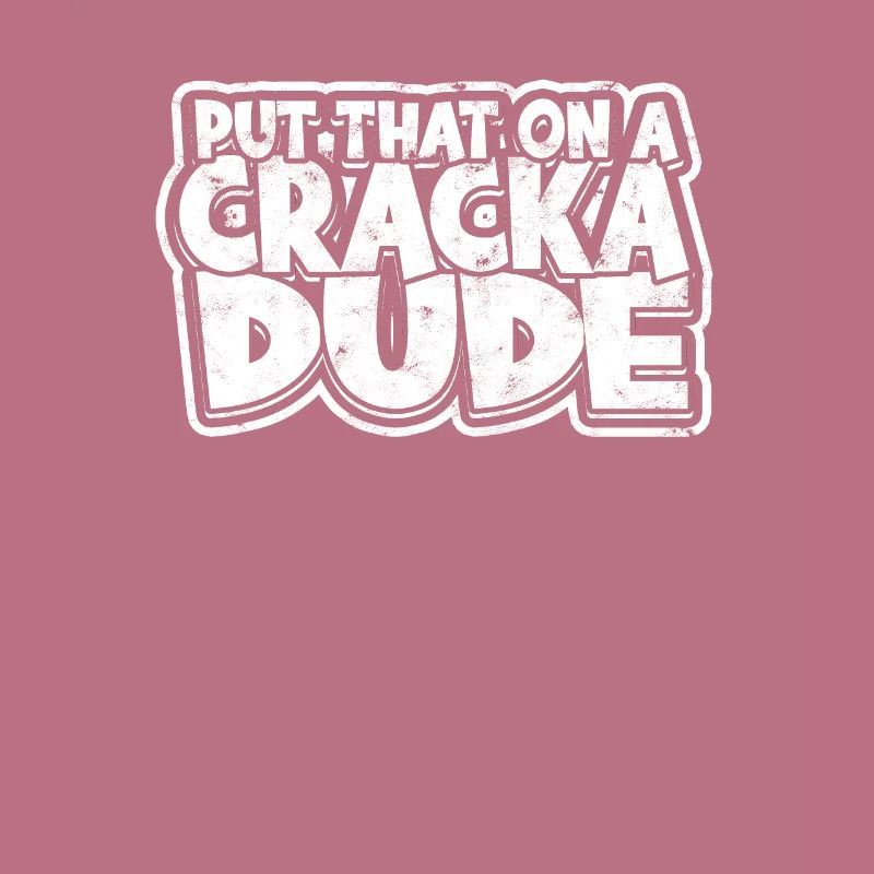 Setzen Sie das auf einen Cracka Dude - Crayfish Lobster Crab