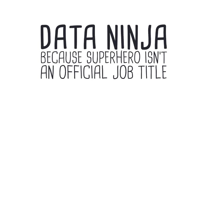 "Data Ninja Superhero | Data Science"