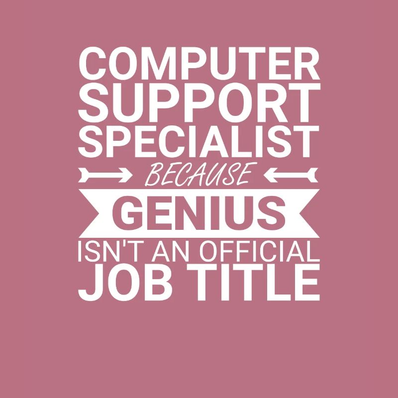 "Computer Support Specialist Genius | IT-Support"