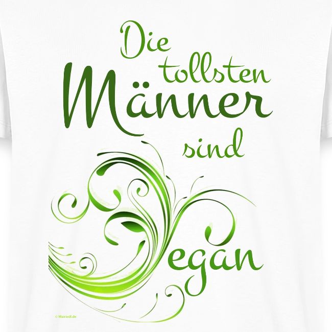 die tollsten Männer sind