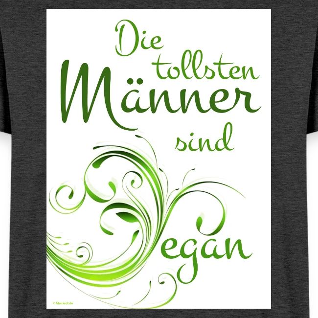 die tollsten Männer sind