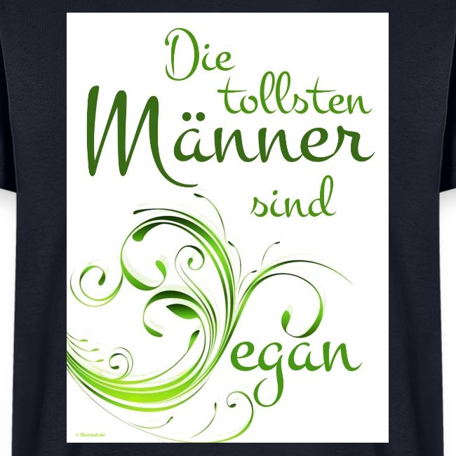 die tollsten Männer sind