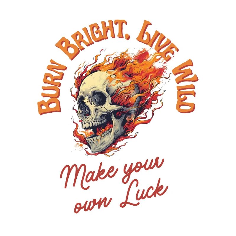 Burn Bright, Live Wild