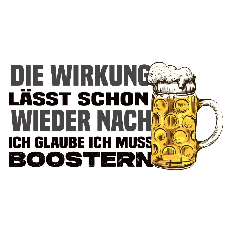 Ich Glaube Ich Muss Boostern Lustiger Bier Spruch