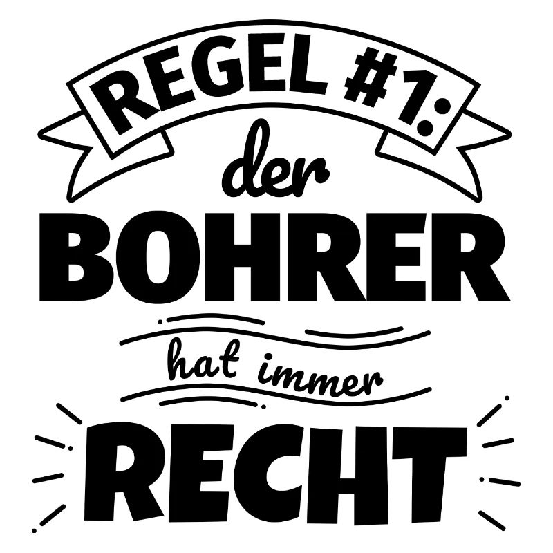 Bohrer Geschenke – Hat immer Recht