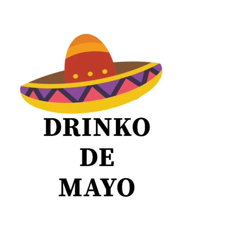 Drinko de Mayo Cinco de Mayo Mexican