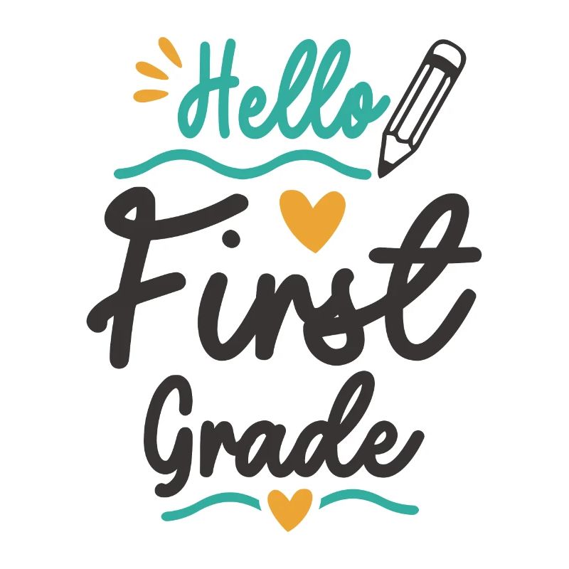 Hello First Grade Back To School Teacher Student
