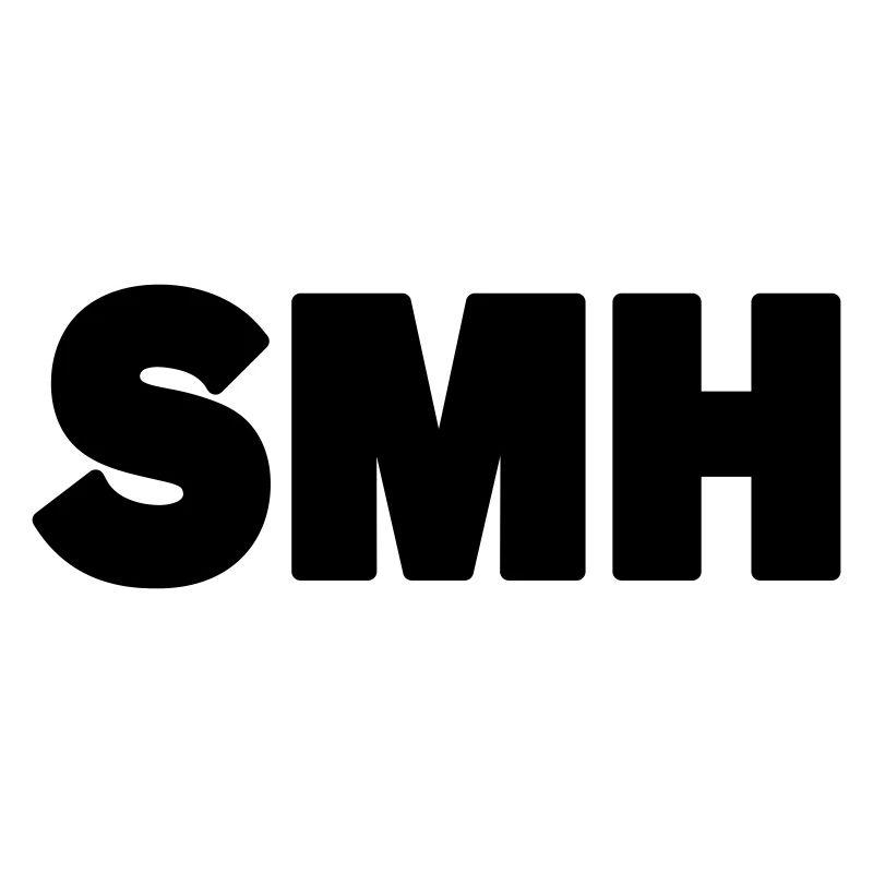 SMH | Text Slang