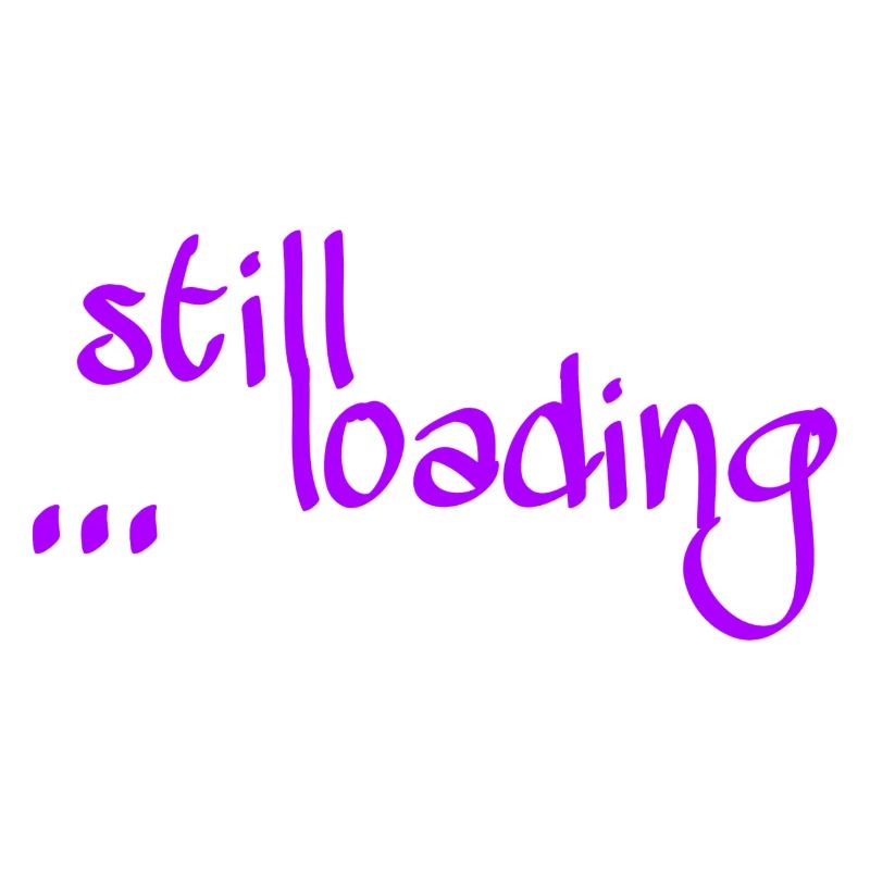 Still loading ...