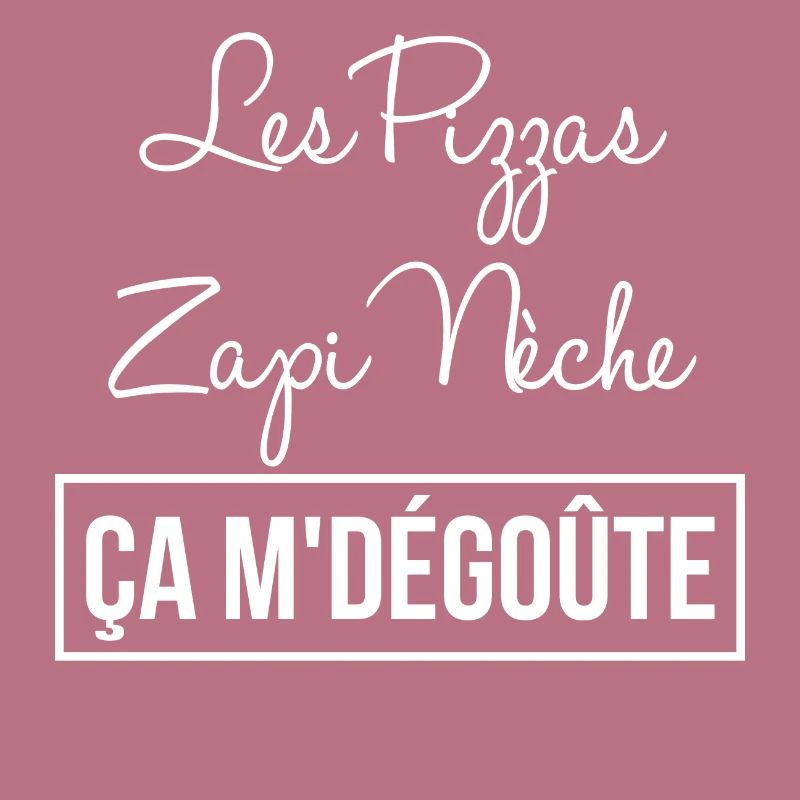 Les Pizzas Zapi Neche ça m'dégoûte
