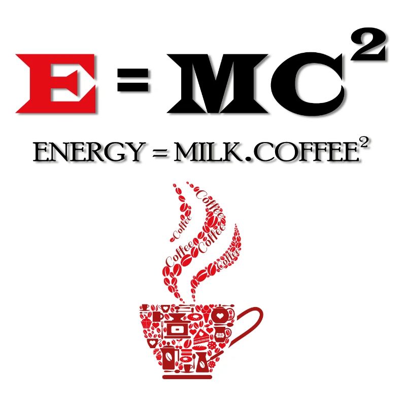 E = MC2 Energie-Lait-Café Science