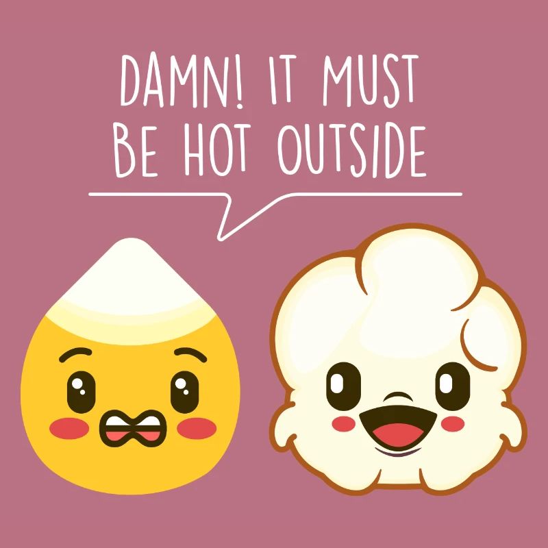 It Must Be Hot Outside - Popped Corn Kernel Snack