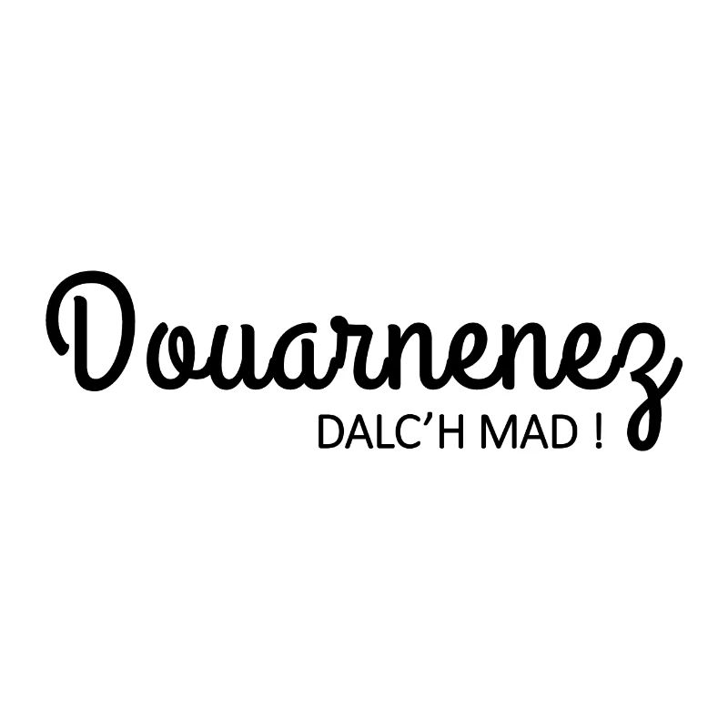 Brittany - Douarnenez dalc'h mad!