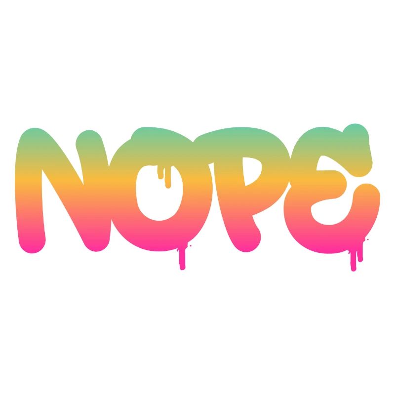 Nope - Dites simplement non!