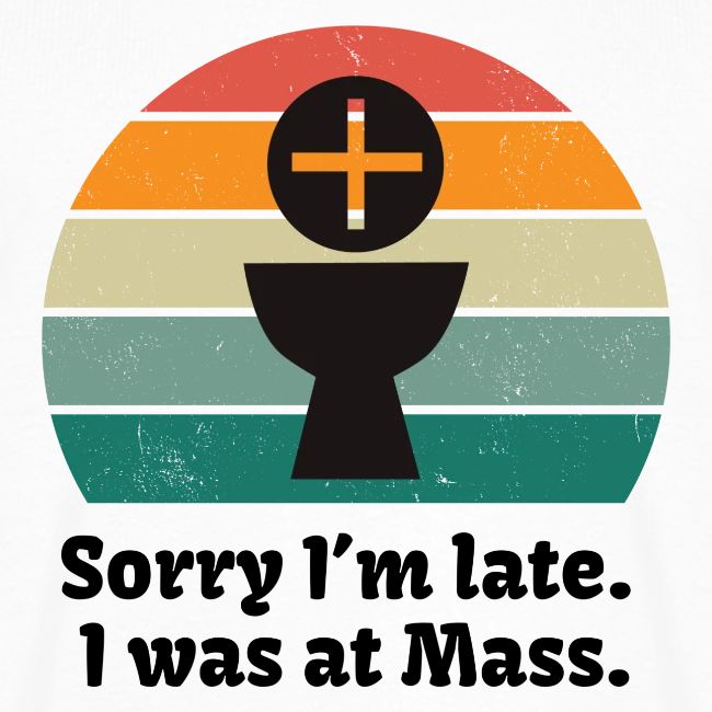 Sorry I m late I was at Mass