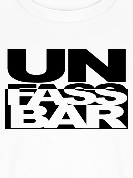 UNFASSBAR negativ