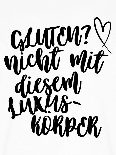 Gluten? Nicht mit diesem Luxuskörper