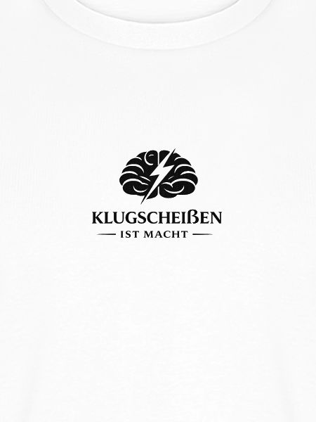 Klugscheißen ist Macht – Statement Shirt