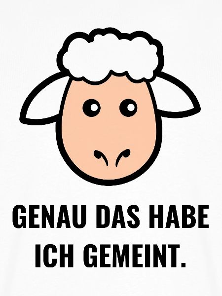 Genau das habe ich gemeint