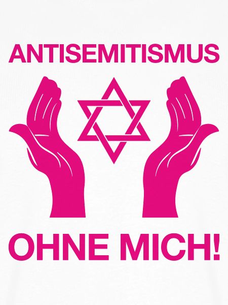 Antisemitismus – Ohne Mich!