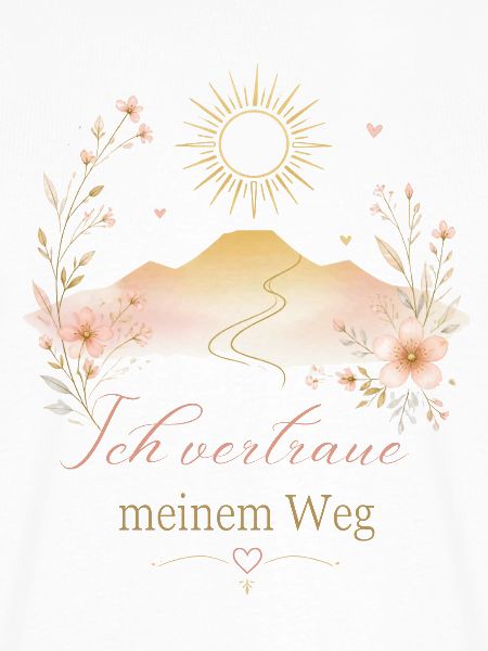 Ich vertraue meinem Weg