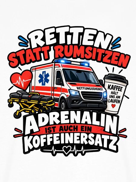 Retten statt Rumsitzen – Adrenalin Koffeinersatz