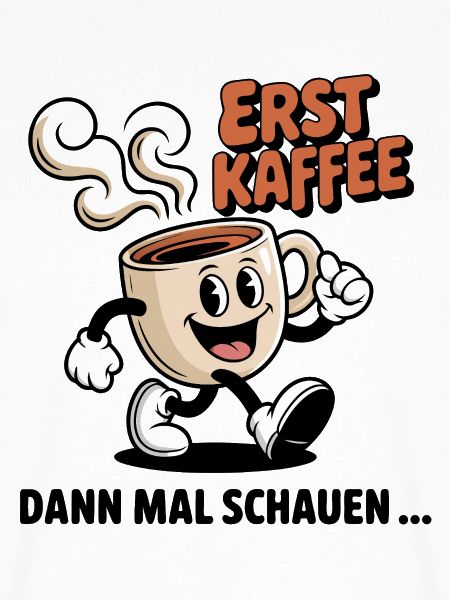 Erst Kaffee