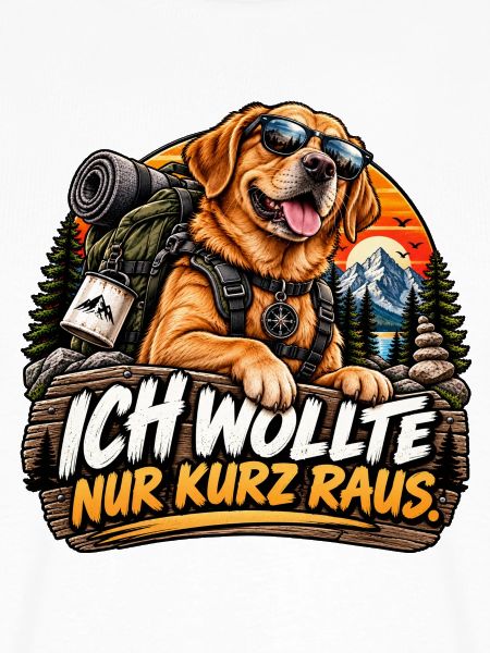 Nur kurz raus.