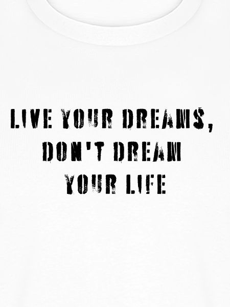 Live your dream