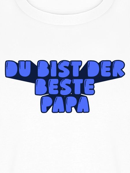 du bist der beste Papa