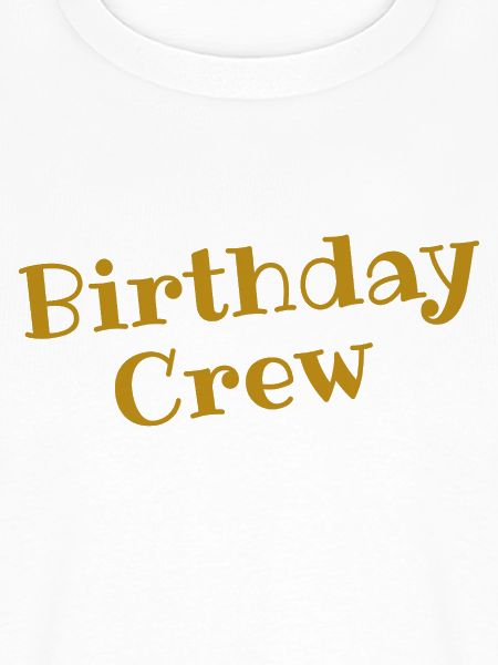 Birthday Crew 