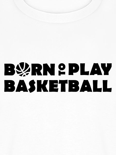 Born to play Basketball