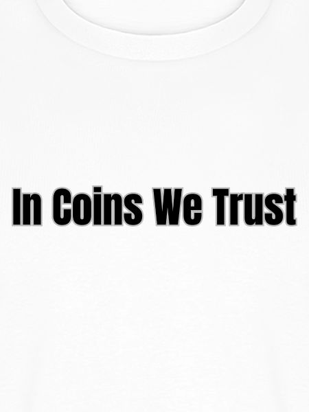 In Coins we Trust Schwarz