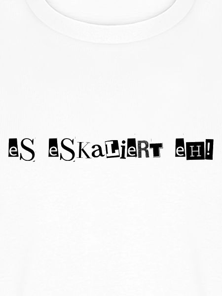 Es eskaliert eh!