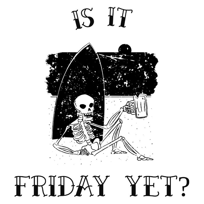 Is it Friday yet?