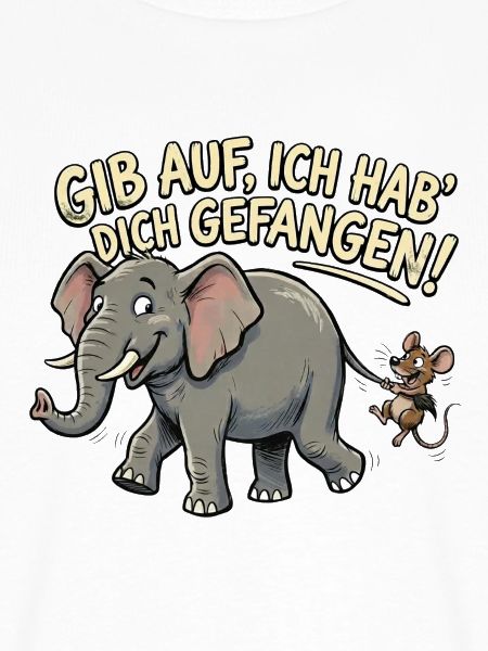 Maus fängt Elefant, lustiger Spruch