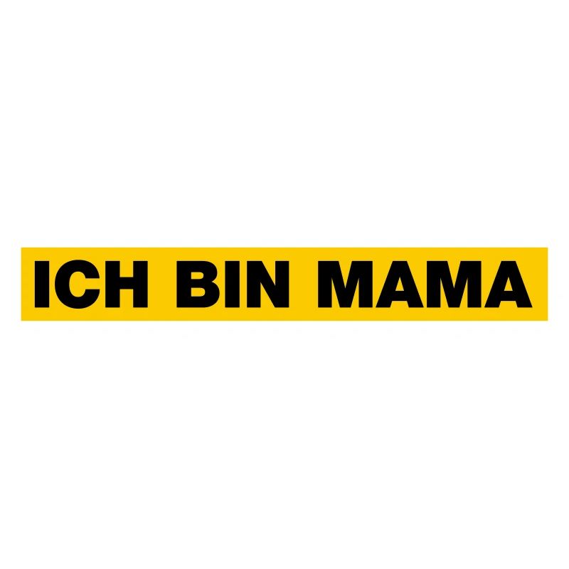 Ich bin MAMA