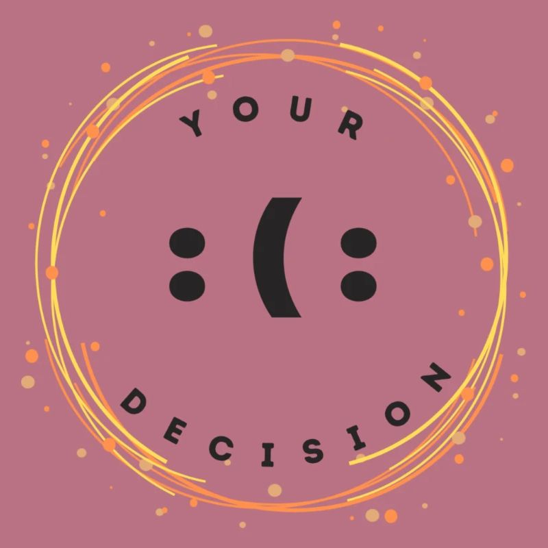 Your decision