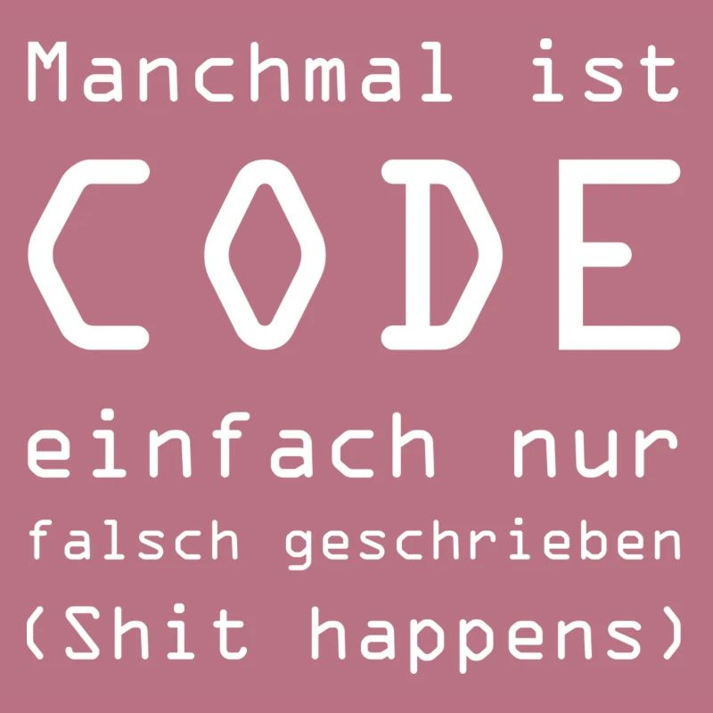 Code - Shit happens