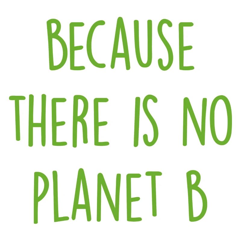 Pas de planète B - Kein Planet B