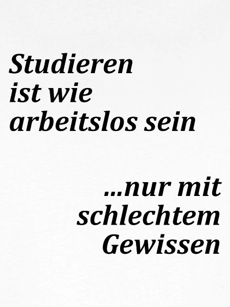 Unispruch "Studieren = arbeitslos" Studenten