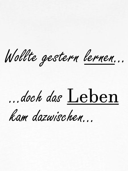 Unispruch "Wollte gestern lernen" Studenten