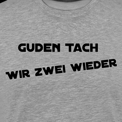 guden tach - Männer Premium T-Shirt