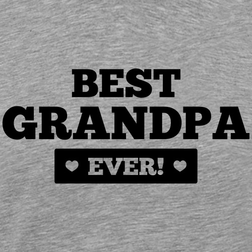 Best grandpa ever - Männer Premium T-Shirt