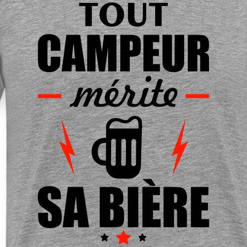Tout campeur mérite sa bière, idée cadeau camping - T-shirt Premium Homme