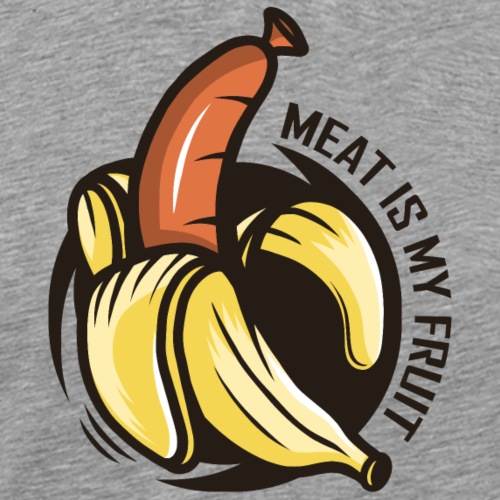 Meat is my Fruit // Die Wurst Banane - Männer Premium T-Shirt