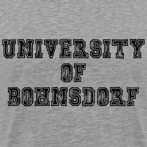 University of Bohnsdorf - Männer Premium T-Shirt