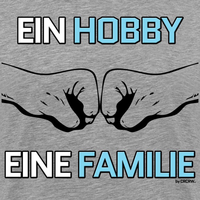 "Ein Hobby, eine Familie"