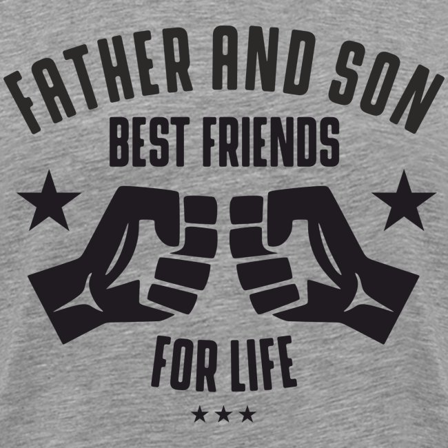 Father and Son best friends for life